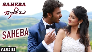 Saheba Full Song Audio  Saheba  Manoranjan Ravichandran Shanvi Srivastava [upl. by Lebna767]