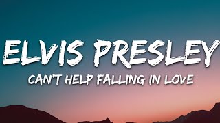 Elvis Presley  Cant Help Falling in Love Lyrics [upl. by Sammer779]