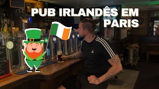 Achei um IRISH PUB em Paris  Vlog Travel [upl. by Trinee]