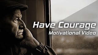 HAVE COURAGE BE FEARLESS  Les Brown Motivational Speech [upl. by Ahsiuqram258]