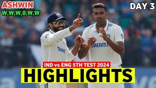 India vs England 5th Test Day 3 Highlights 2024  IND vs ENG 2024  IND vs ENG 5th Test Highlights [upl. by Averi897]