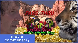 Ep 241 Pass Thru  Movie Commentary November 2024 [upl. by Auahsoj]