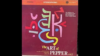 The Art of Pepper Vol 11 [upl. by Buehler475]