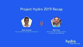 Project Hydro 2019 Recap with Mike Kane Hydrogen and Mark Anstead Hydro Labs [upl. by Adyht789]