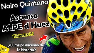 Nairo Quintana🇨🇴🚀ASCENSO COMPLETO😱AlpedHuez🇫🇷7 ATAQUES MAGISTRALES¿El mejor Ascenso de la Historia [upl. by Loomis]