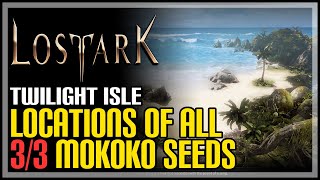 Twilight Isle All Mokoko Seeds Lost Ark [upl. by Meehyr]