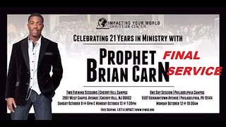 Prophet Brian Carn Impacting Your World Final Service 101215 Cherry Hill NJ [upl. by Gilbertson]