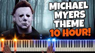 10 HOURS  Michael Myers Theme Song  Halloween Theme 😱🎃🔪 [upl. by Maloney]