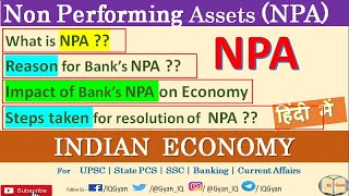 Non Performing Assets NPA  What is NPA  Impact of Banking NPA  Indian Economy  UPSC  IQ Gyan [upl. by Llirrehs518]