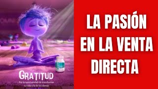 La Pasión El Secreto del Éxito en la Venta Directa [upl. by Annayat]