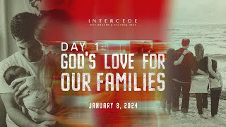 Gods Love For Our Families  Intercede 2024 Day 1 [upl. by Nylarad]