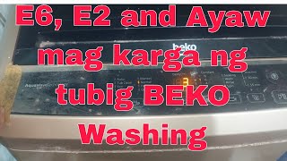 E6 E2 error at ayaw mag karga ng tubig Beko Automatic washing [upl. by Arita274]