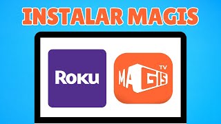 Como Instalar Magis TV en Roku TV  Guía Completa [upl. by Thibaut441]