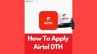 How To Avail Airtel DTH Service  Cashli [upl. by Eerahc499]