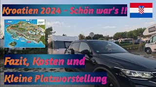 Kroatien 2024 Teil 4  Abreise Fazit Kosten  kleine Platzvorstellung Istra Premium Camping [upl. by Anatnas572]