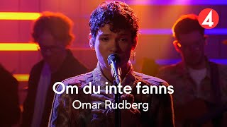 Omar Rudbergs vackra tolkning Om du inte fanns [upl. by Aneg]