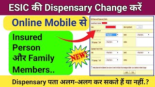 ESIC Dispensary Kaise Change Kare Online  How to change esic dispensary address  TechnologyGyan [upl. by Kauslick]