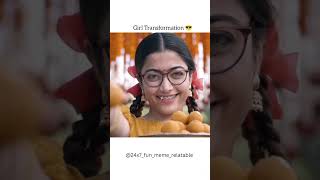 Girl Transformation girl transformation song rashmikamandanna 24x7funmemerelatable [upl. by Naahsar343]