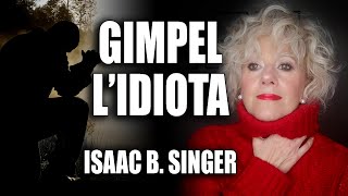 AUDIOLIBRO  quotGimpel lidiotaquot  Racconto di Isaac B Singer [upl. by Hedve723]