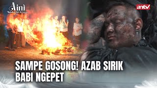 Warga Ogah Ngurus Jenazah Pelaku Babi Ngepet  Aini Malaikat Tak Bersayap ANTV Eps 28 FULL [upl. by Newg680]