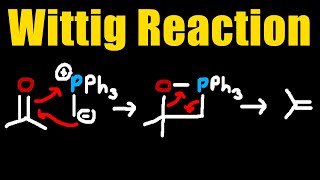 The Wittig Reaction Mechanism Stereochemistry [upl. by Drugi896]