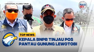 Kepala BNPB Tinjau Pos Pantau Gunung Lewotobi  Top News [upl. by Kired]