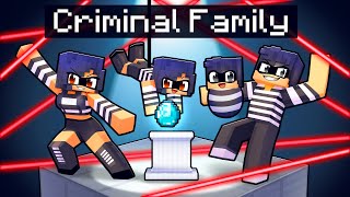 Having a CRIMINAL FAMILY in Minecraft [upl. by Notfa877]