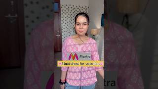 Maxi dress from Myntra✨myntra youtubeshorts shorts shortvideo maxidress youtube ytshots [upl. by Giraldo786]