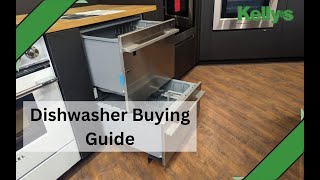 Kellys Appliance Dishwasher Buying Guide [upl. by Ilsa]