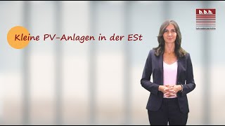 Kleine PV Anlagen in der ESt  19092024 [upl. by Liauqram]