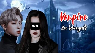 ff kpop Exo chanyeol VampireEpisode10 [upl. by Anahgem438]