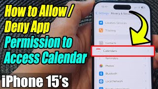 iPhone 1515 Pro Max How to AllowDeny App Permission to Access Calendar [upl. by Hebner]