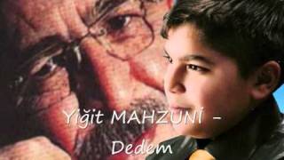 Yiğit MAHZUNİ  Dedem [upl. by Aekerly]