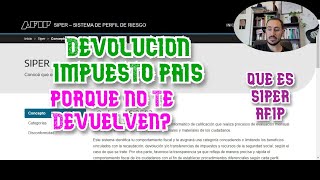 DEVOLUCION IMPUESTO PAIS PORQUE NO ME DEVUELVEN QUE ES SIPER AFIP Perfil de Riesgo [upl. by Massingill]