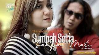 Thomas Arya feat Fany Zee  Sumpah Setia Sampai Mati  Official Music Video [upl. by Lahcar]