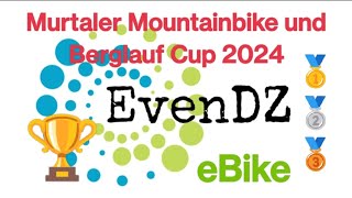 Murtaler MTB und Berglauf Cup 2024  eBike 🚀 [upl. by Reneta]