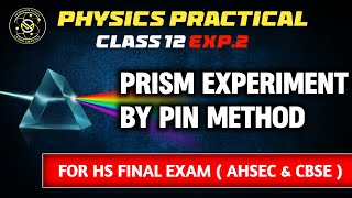 Physics Prism Practical Class 12 Prism Experiment Class 12 ahsec class12 [upl. by Aisyram]