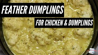 How to Make Feather Dumplings For Chicken amp Dumplings [upl. by Danczyk294]