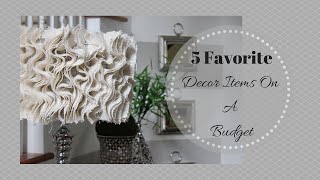 5 Favorite Decor Items On A Budget [upl. by Acenom118]