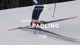 Tips 120 – Langrenn – Skiteknikk Padling [upl. by Percy]