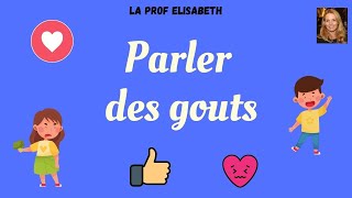 Parler des gouts en français Niveau A1 de FLE  Débutants [upl. by Nimra]