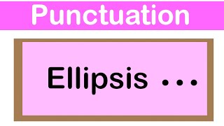 ELLIPSIS  English grammar  How to use punctuation correctly [upl. by Nylidam]