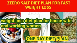 one day diet plan  weight loss fast with zero salt diet  waht i eat a day to lose weight fast [upl. by Danuloff]