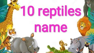 10 reptiles name in hindi and english make by aprajita and jigyasa [upl. by Nnaasil]