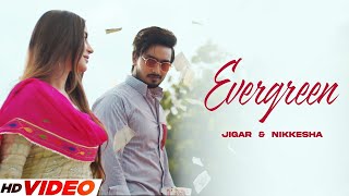 Evergreen Official Video Jigar  Kaptaan  Desi Crew  Nikkesha  Latest Punjabi Songs 2024 [upl. by Flanna127]