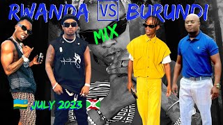 Rwanda vs Burundi Notorious summer songs Mix July 2023 rwandanmusic burundianmusic Nonstop [upl. by Barbie120]