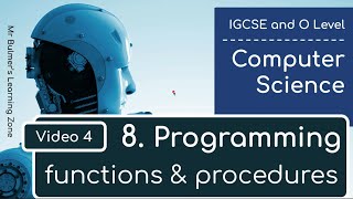 IGCSE Computer Science 202325 ​​ Topic 8 Programming 4  Functions and Procedures [upl. by Airdnassac]