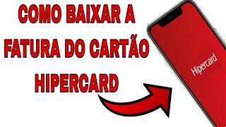 HIPERCARD  Como consultar a fatura 2022 [upl. by Azzil]