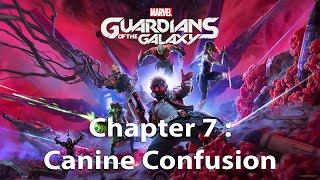 Marvels Guardians of The GalaxyChapter 7  Canine Confusion  Ultra Quality Graphics Gameplay [upl. by Suoicul]