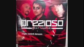 Prezioso Featuring Marvin  Voglio vederti danzare 2003 Extended version [upl. by Orteip]